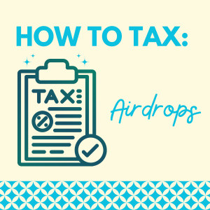 Read more about the article Airdrops: The Complete Guide to Tax on Crypto Airdrops